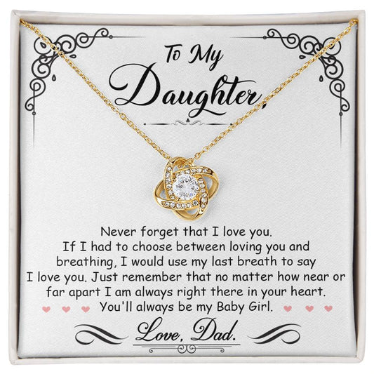 To My Daughter, I'm Always Right Here In Your Heart Perfect